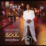 Johnny Rawls - Memphis Still Got Soul